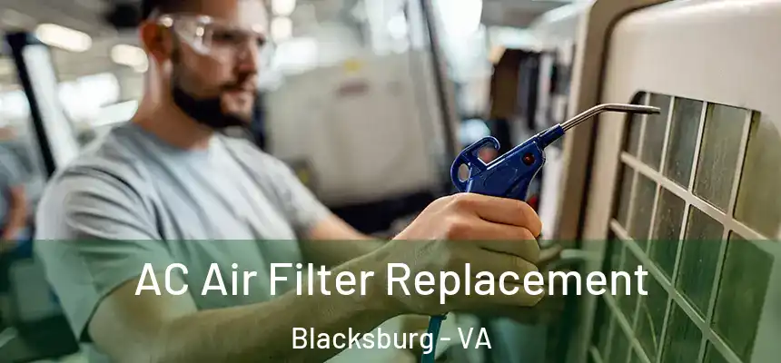 AC Air Filter Replacement Blacksburg - VA