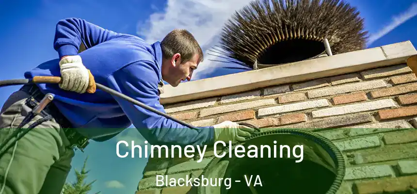 Chimney Cleaning Blacksburg - VA